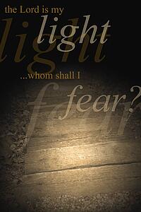 The Lord is my light