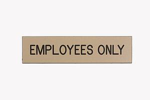 Employees only sign on white background