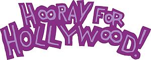 hooray for Hollywood